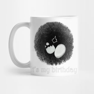 It's my birthday - Happy birthday Gift Mug